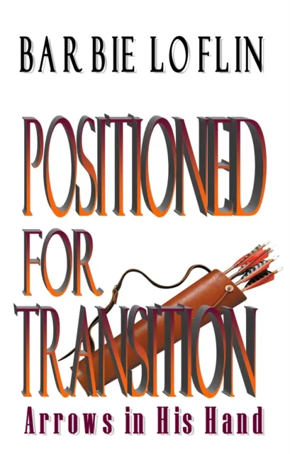 Positioned for Transition