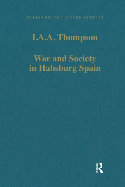 War and Society in Habsburg Spain