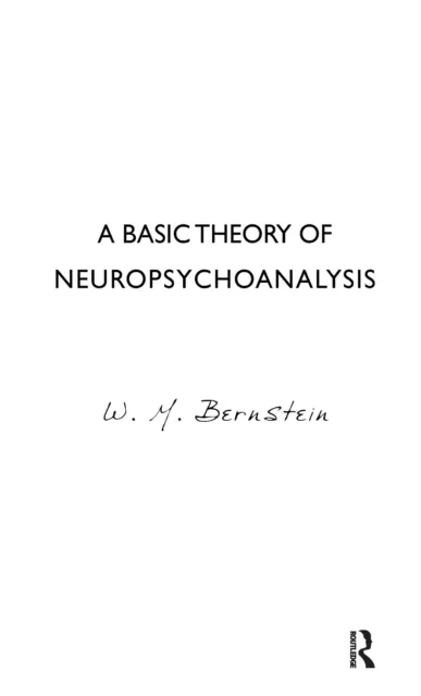 Basic Theory of Neuropsychoanalysis