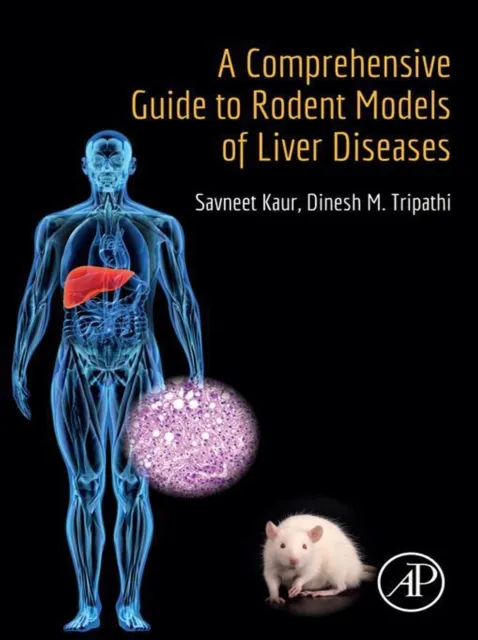 Comprehensive Guide to Rodent Models of Liver Diseases
