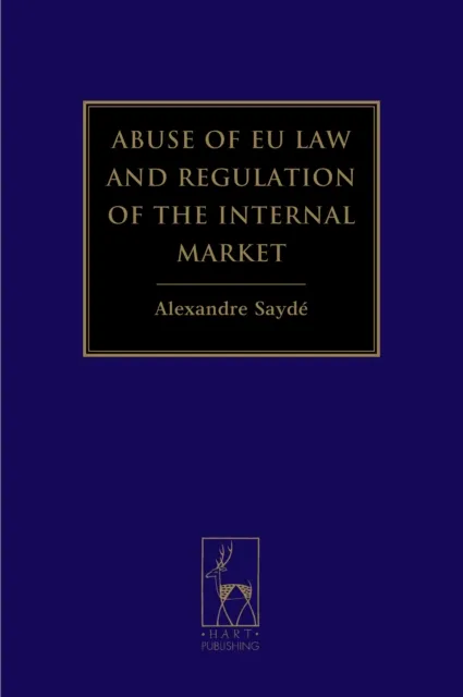Abuse of EU Law and Regulation of the Internal Market