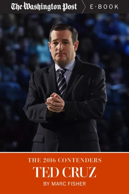 2016 Contenders: Ted Cruz