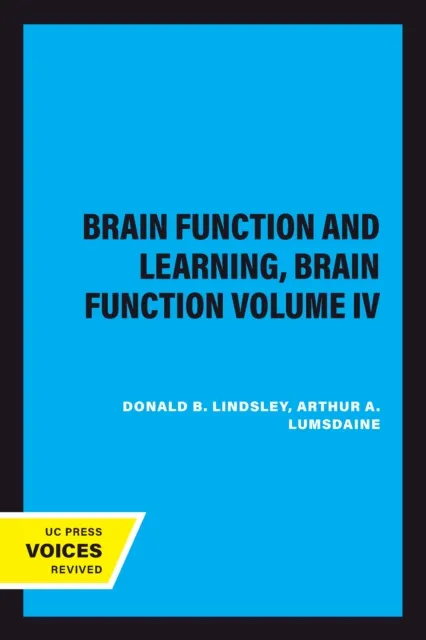 Brain Function and Learning, Brain Function Volume IV