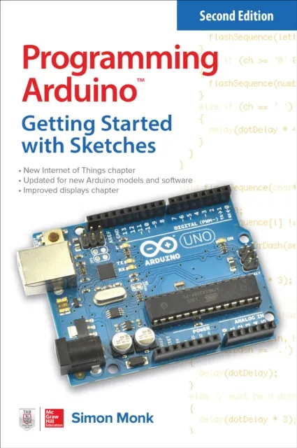 Programming Arduino: Getting Started with Sketches