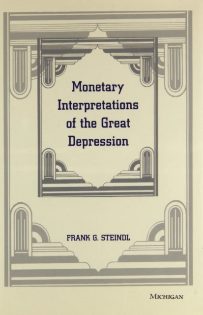 Monetary Interpretations of the Great Depression