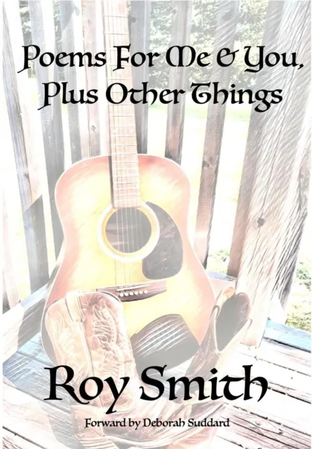 Poems For Me & You, Plus Other Things