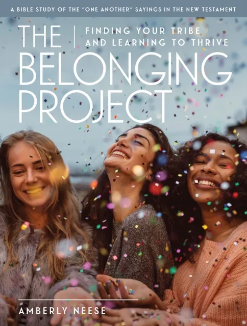 Belonging Project - Women's Bible Study Guide with Leader Helps