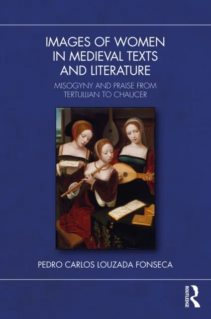 Images of Women in Medieval Texts and Literature