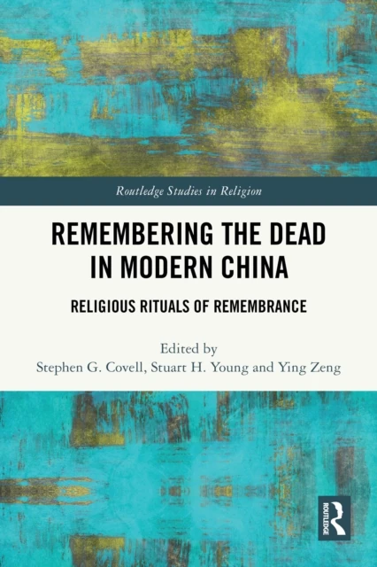 Remembering the Dead in Modern China