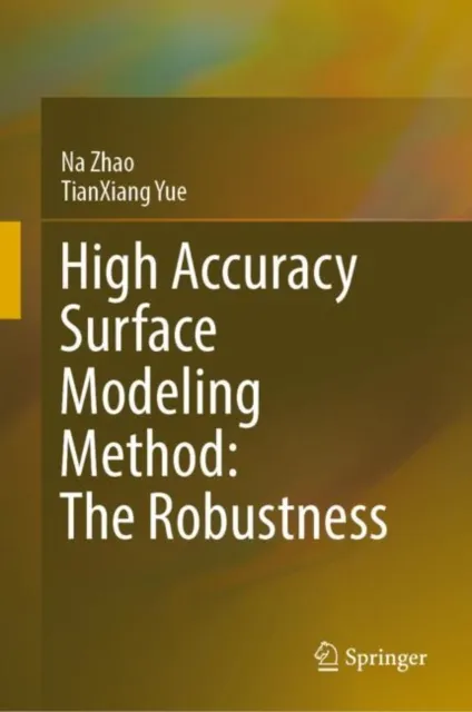 High Accuracy Surface Modeling Method: The Robustness