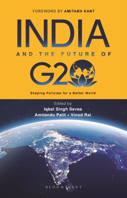 India and the Future of G20 : Shaping Policies for a Better World
