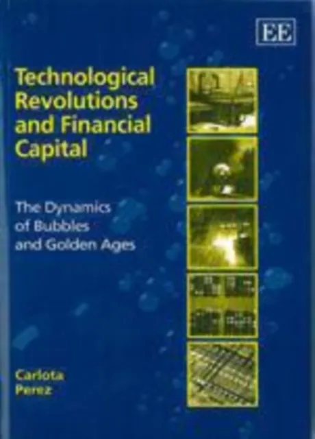 Technological Revolutions and Financial Capital