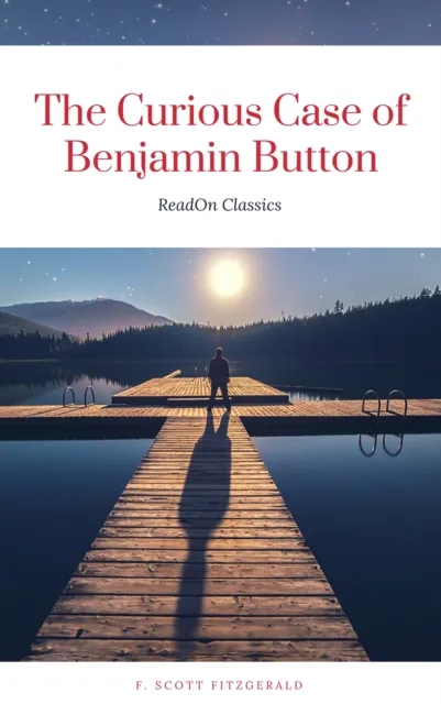 Curious Case of Benjamin Button (ReadOn Classics)