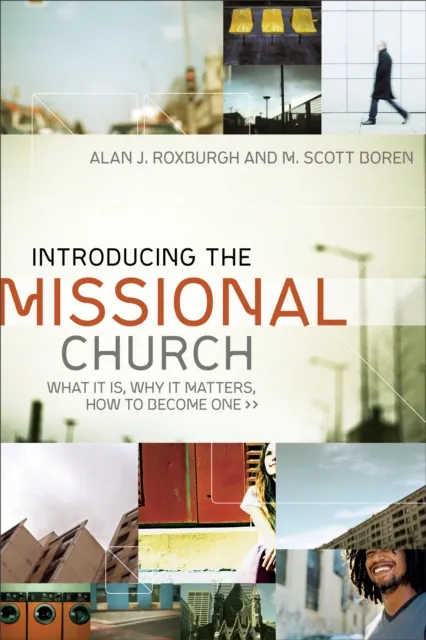 Introducing the Missional Church ()