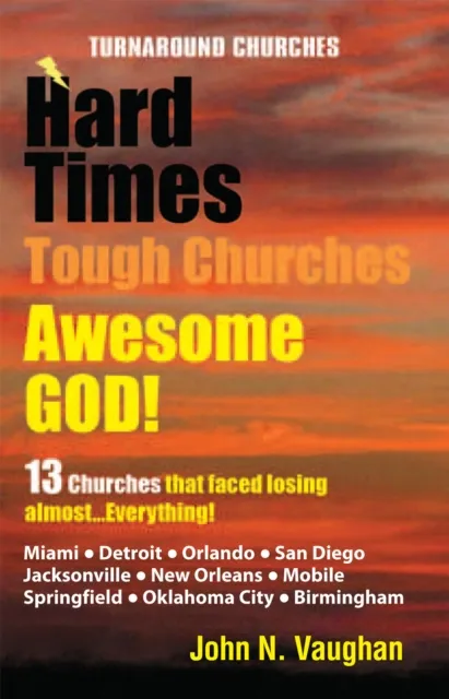 Hard Times Tough Churches Awesome God!