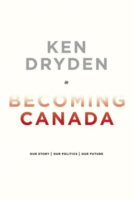 Becoming Canada