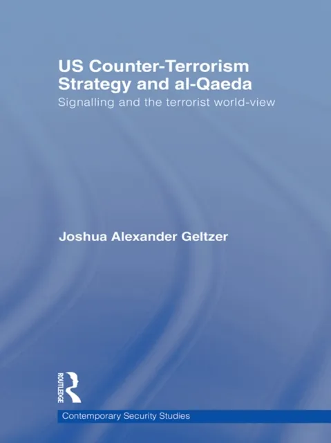 US Counter-Terrorism Strategy and al-Qaeda