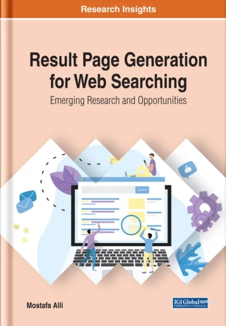 Result Page Generation for Web Searching: Emerging Research and Opportunities