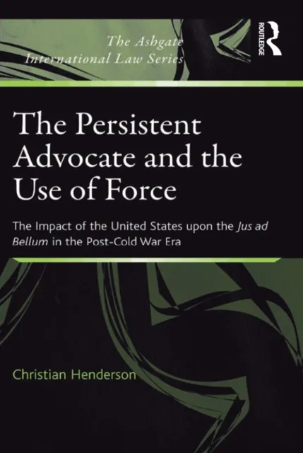 Persistent Advocate and the Use of Force