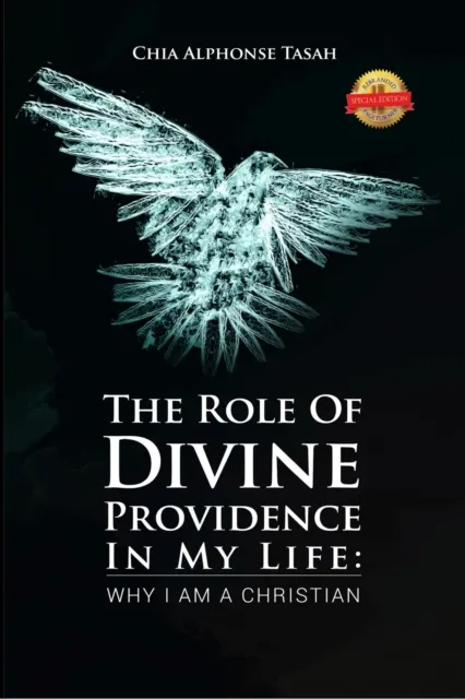 The Role of Divine Providence in My Life : Why I Am a Christian