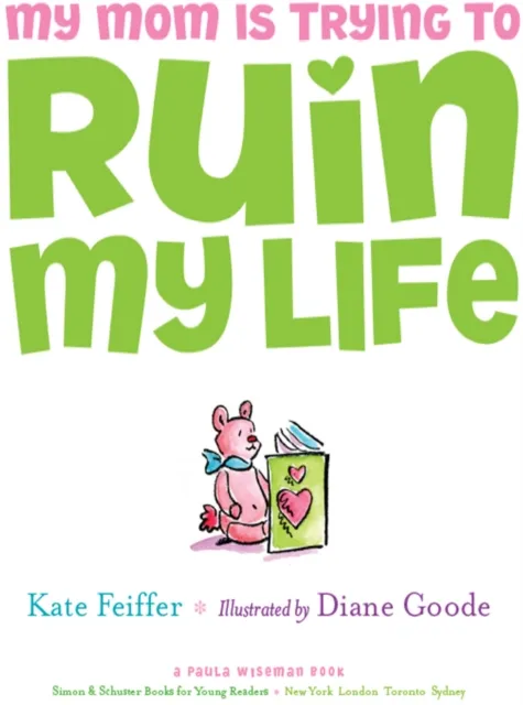 My Mom Is Trying to Ruin My Life