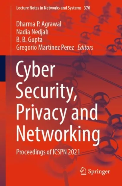 Cyber Security, Privacy and Networking