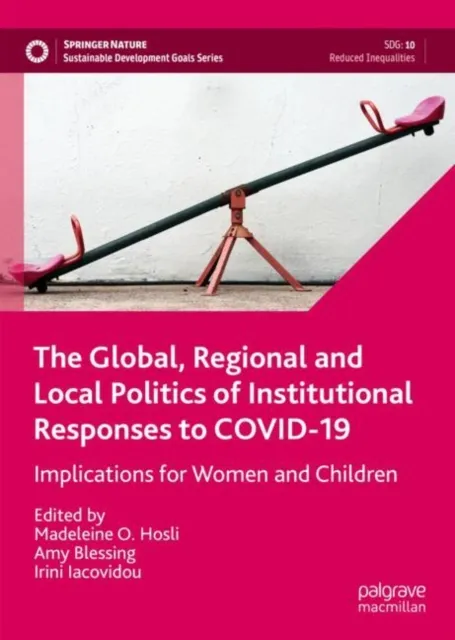 Global, Regional and Local Politics of Institutional Responses to COVID-19