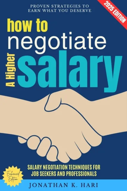 How to Negotiate a Higher Salary: