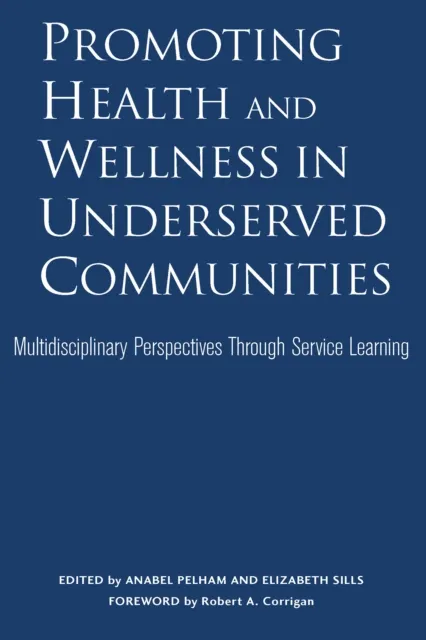 Promoting Health and Wellness in Underserved Communities