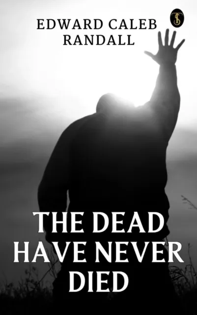 Dead Have Never Died
