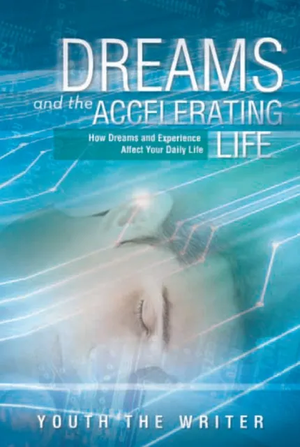 Dreams and the Accelerating Life