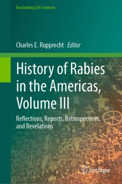 History of Rabies in the Americas, Volume III