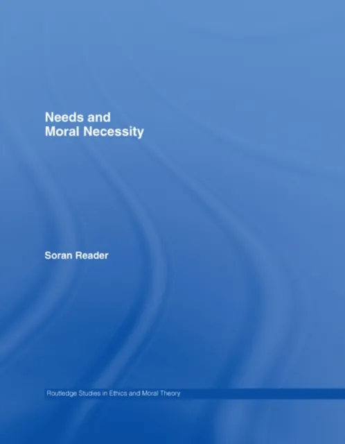 Needs and Moral Necessity