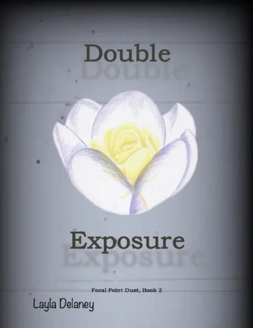 Double Exposure - Focal Point Duet, Book 2