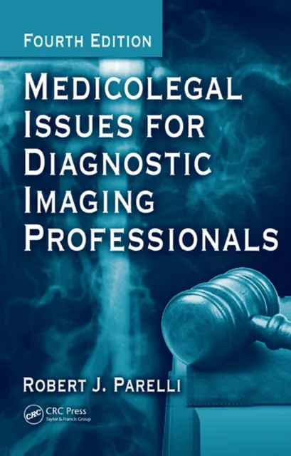 Medicolegal Issues for Diagnostic Imaging Professionals