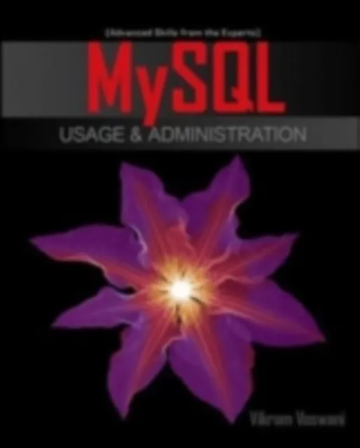 MySQL Database Usage & Administration