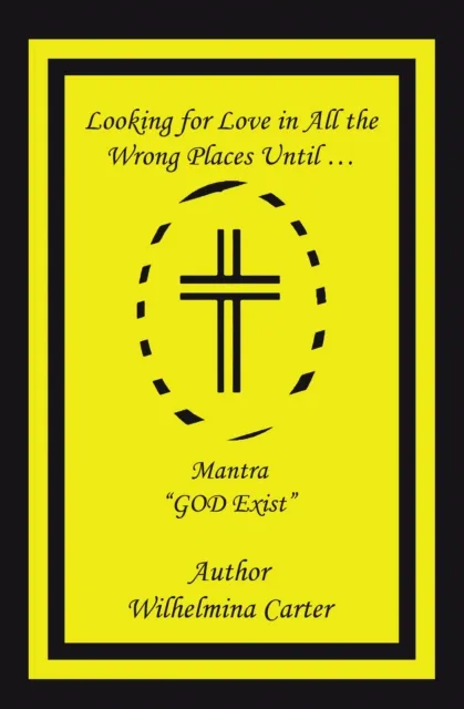 Looking for Love in All the Wrong Places Until ...