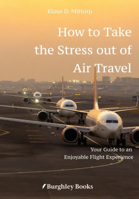 How to Take  the Stress out of Air Travel