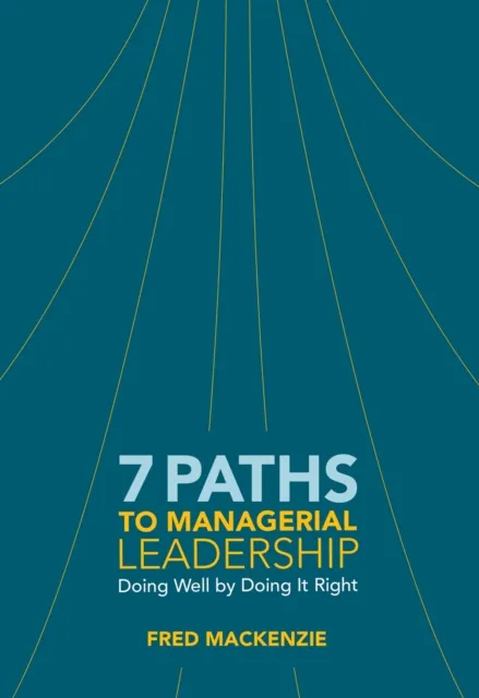 7 Paths to Managerial Leadership