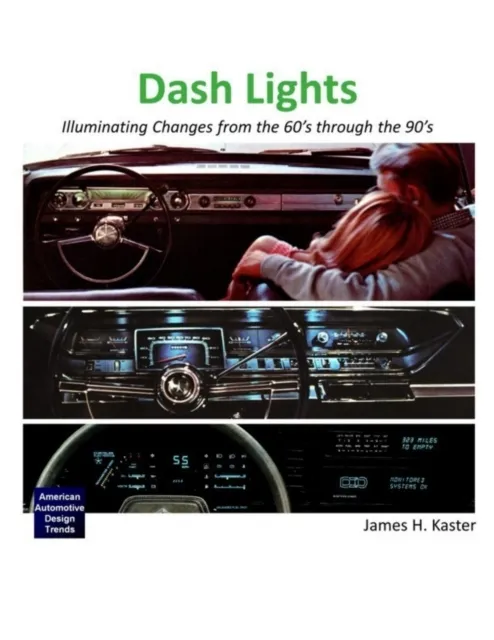 Dash Lights - Illuminating Changes from the 60's Through the 90's