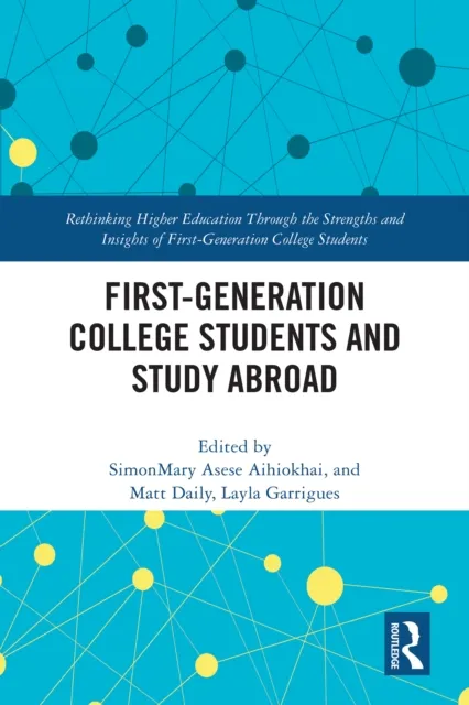 First-Generation College Students and Study Abroad