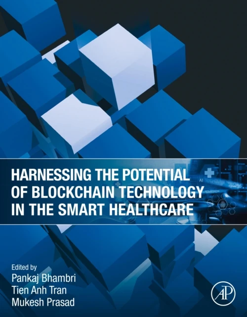 Harnessing the Potential of Blockchain Technology in the Smart Healthcare