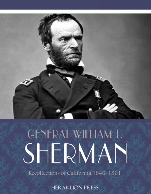 Recollections of California, 1846-1861