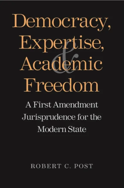 Democracy, Expertise, and Academic Freedom