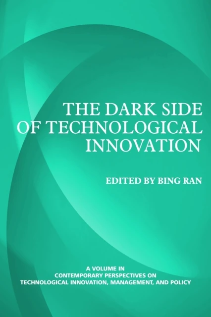Dark Side of Technological Innovation