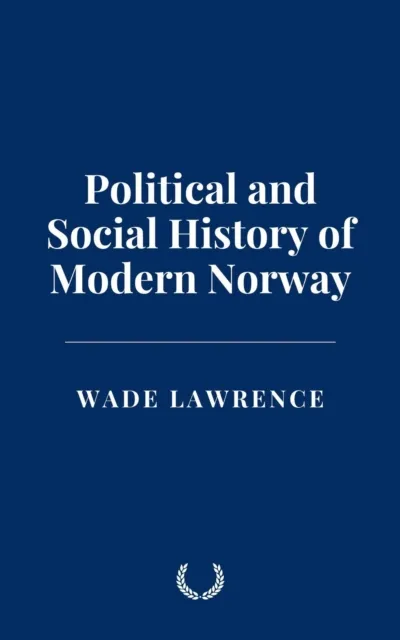 Political and Social History of Modern Norway