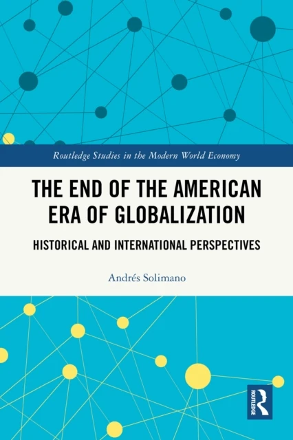 End of the American Era of Globalization