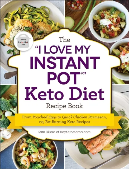 "I Love My Instant Pot(R)" Keto Diet Recipe Book