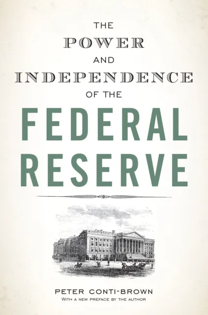 Power and Independence of the Federal Reserve