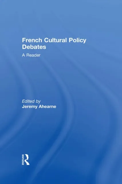 French Cultural Policy Debates
